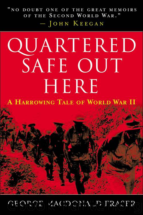 Quartered Safe Out Here by George MacDonald Fraser