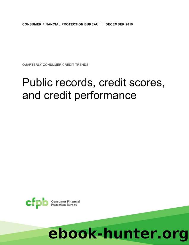 Quarterly Consumer Credit Trends: Public records, credit scores, and credit performance by Bureau of Consumer Financial Protection
