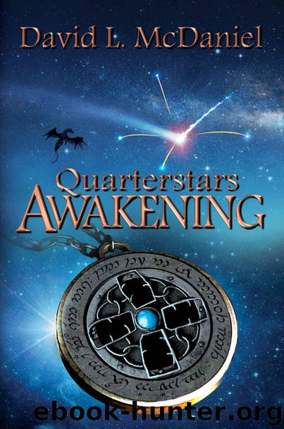 Quarterstars Awakening by David L McDaniel