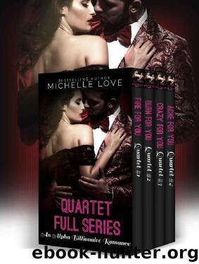 Quartet Complete Series: Billionaire Romance Box Set (An Alpha Billionaire Romance) by Michelle Love