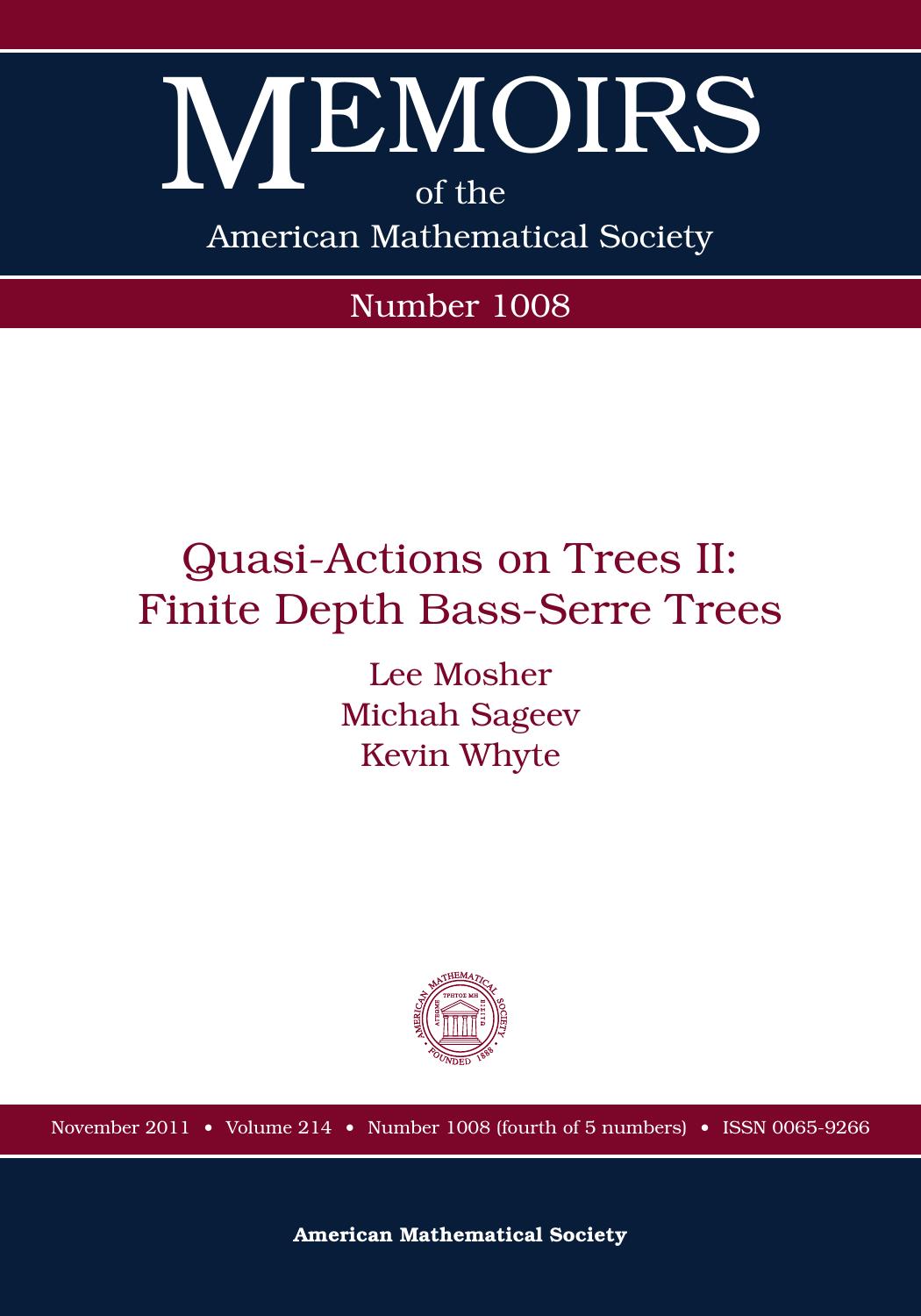 Quasi-Actions on Trees II: Finite Depth Bass-Serre Trees (Memoirs of the American Mathematical Society) by Lee Mosher