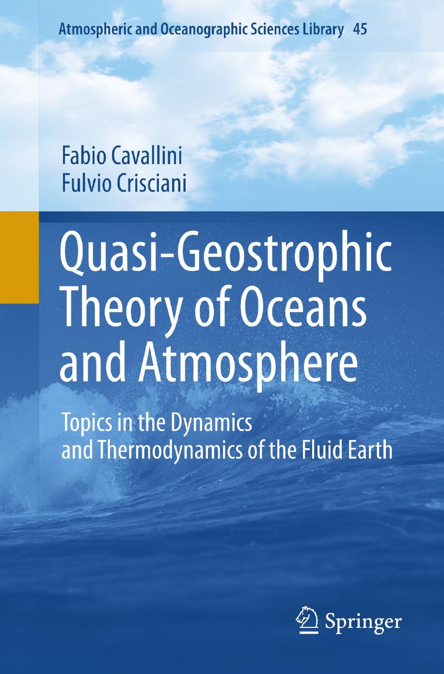 Quasi-Geostrophic Theory of Oceans and Atmosphere: Topics in the Dynamics and Thermodynamics of the Fluid Earth by Unknow