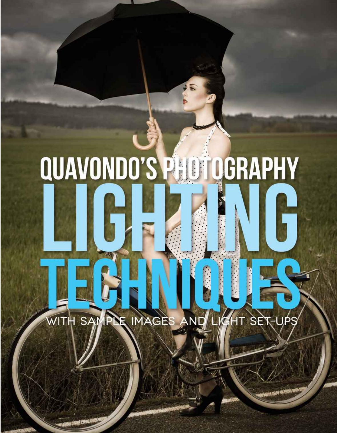 Quavondo's Photography Lighting Techniques with Images and Light Set-Ups by Nguyen Quavondo
