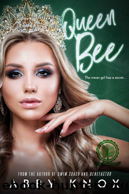 Queen Bee: A Greenbridge Academy Romance by Knox Abby