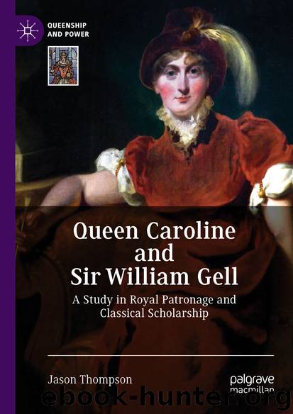 Queen Caroline and Sir William Gell by Jason Thompson