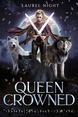 Queen Crowned: A slow-burn fantasy romance (The Warrior Queen Legacy Book 3) by Laurel Night