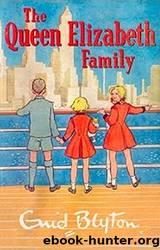 Queen Elizabeth Family by Enid Blyton