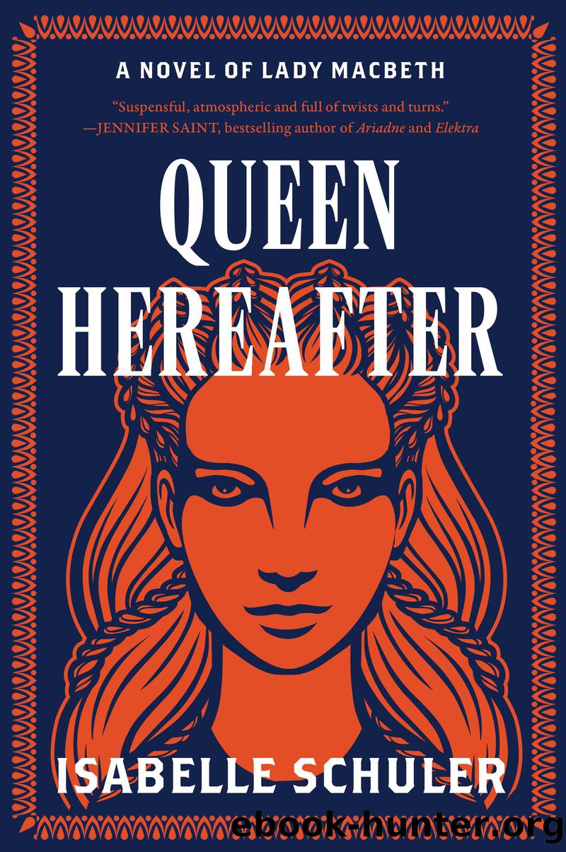 Queen Hereafter by Isabelle Schuler