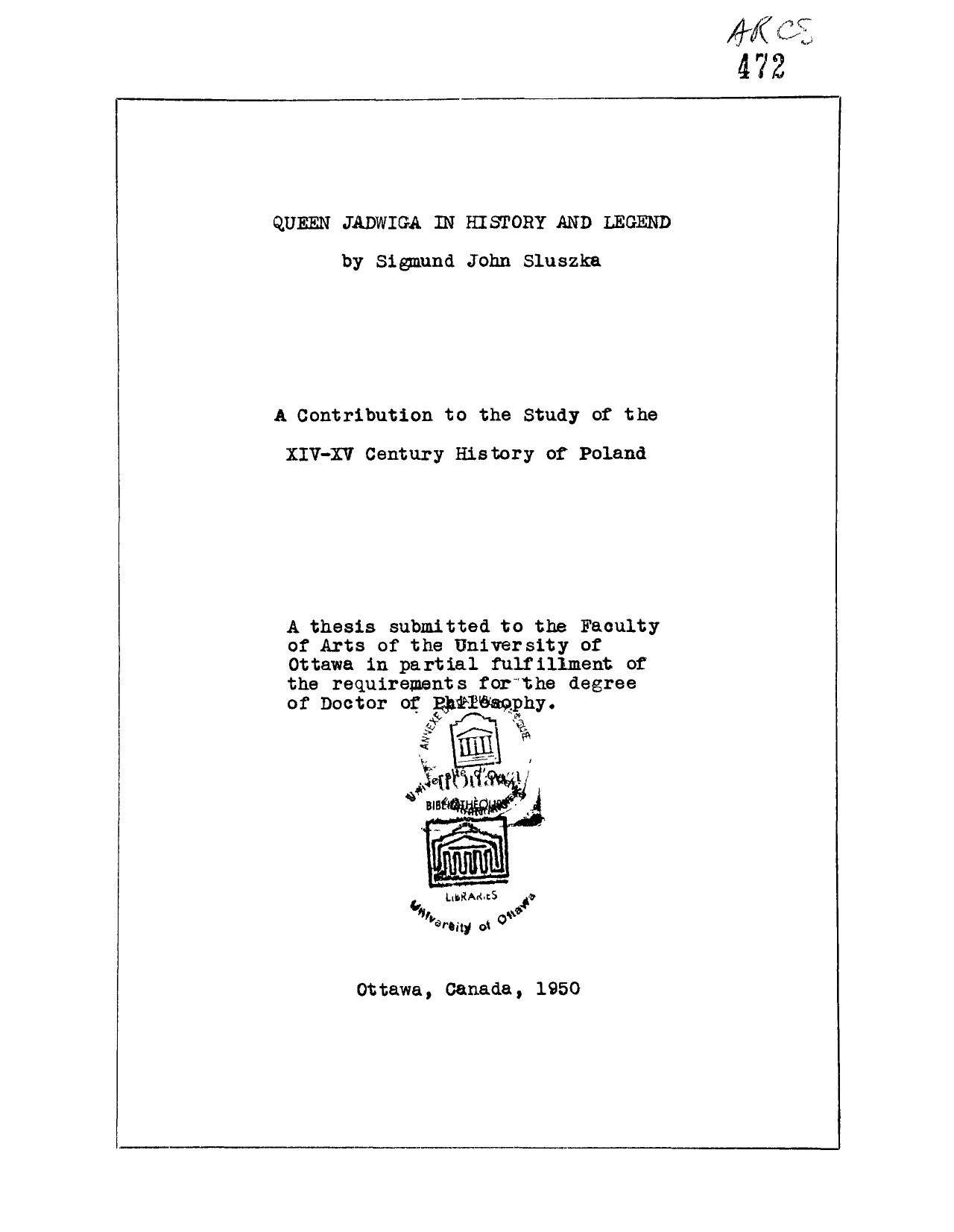 Queen Jadwiga in history and legend: A contribution to the study of the XIVâXV century history of Poland by Sluszka Sigmund John
