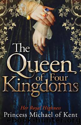 Queen Of Four Kingdoms, The by of Kent HRH Princess Michael