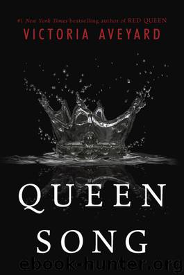 Queen Song (Red Queen Novella #1) by Victoria Aveyard
