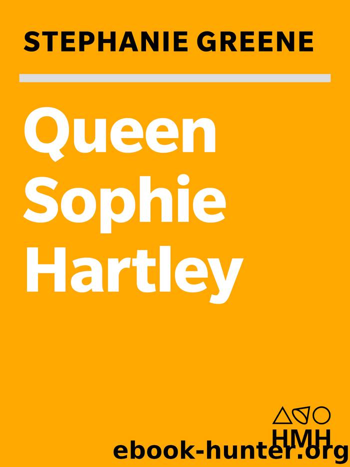 Queen Sophie Hartley by Stephanie Greene