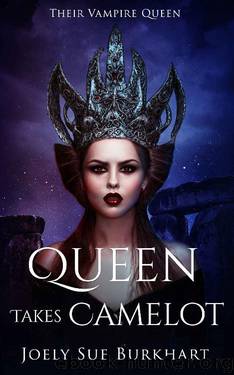 Queen Takes Camelot: Gwen (Their Vampire Queen Book 10) by Joely Sue Burkhart