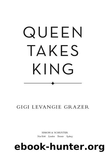 Queen Takes King by Grazer Gigi Levangie