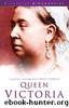 Queen Victoria by Elizabeth Longford