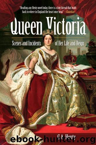 Queen Victoria by G.A. Henty