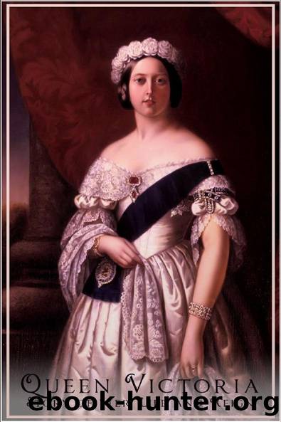 Queen Victoria: Her Life and Reign by Anonymous