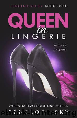 Queen in Lingerie: Lingerie #4 by Penelope Sky