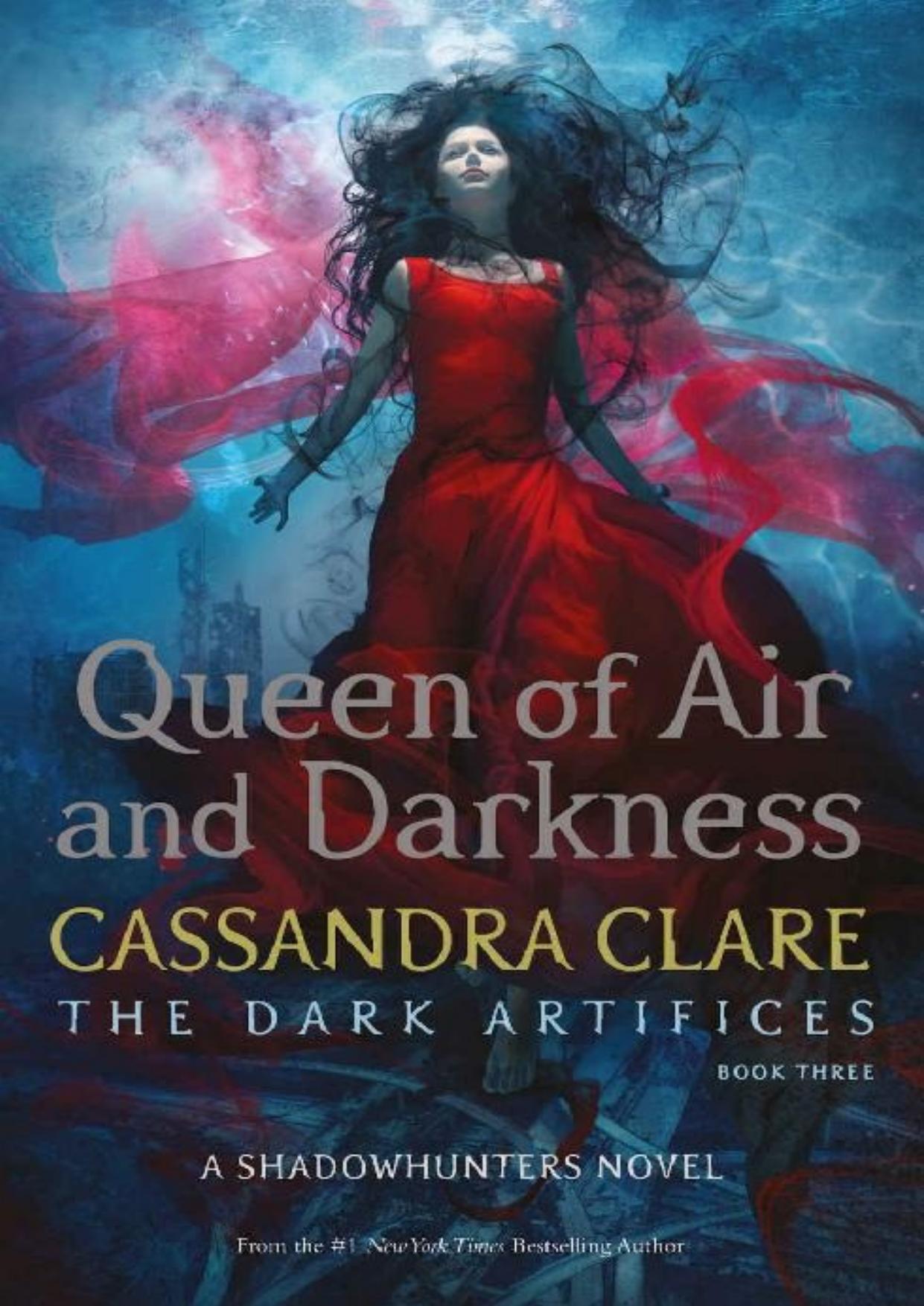 Queen of Air and Darkness (The Dark Artifices #3) by Cassandra Clare