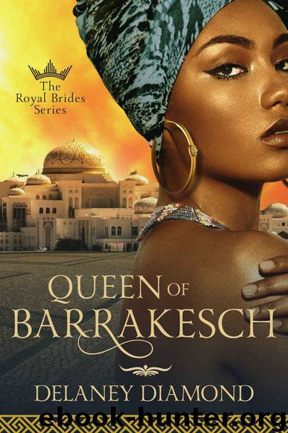 Queen of Barrakesch by Delaney Diamond