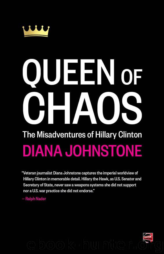Queen of Chaos: The Misadventures of Hillary Clinton by Johnstone Diana