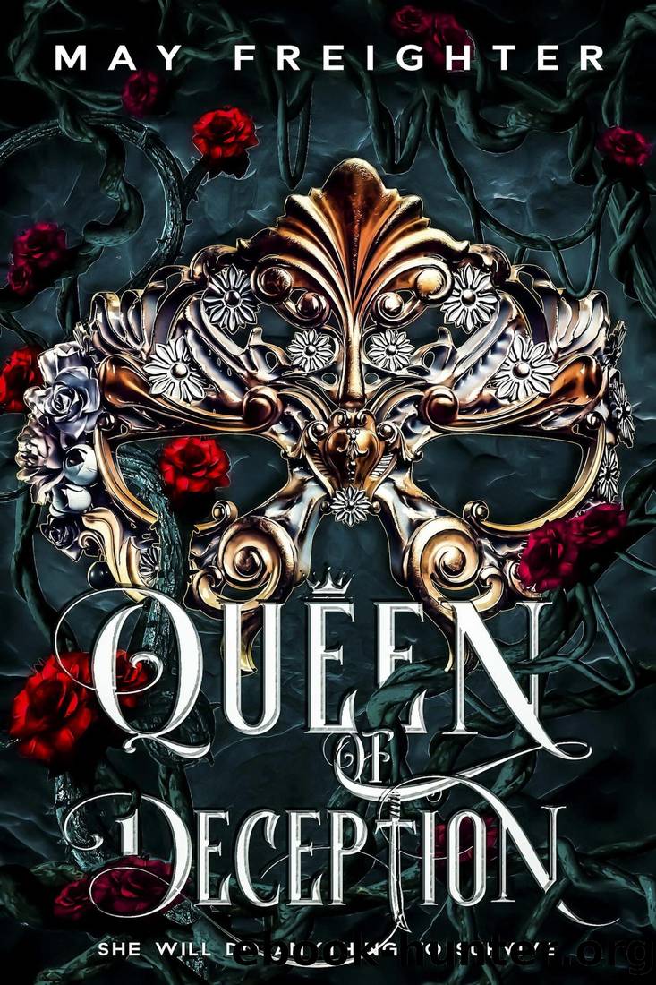 Queen of Deception by May Freighter