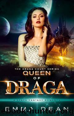 Queen of Draga: A Space Fantasy Romance (the Draga Court Series Book 5) by Emma Dean