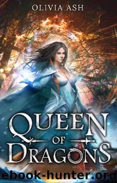 Queen of Dragons by Olivia Ash