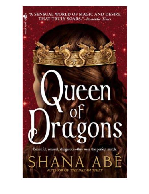 Queen of Dragons by Shana Abé