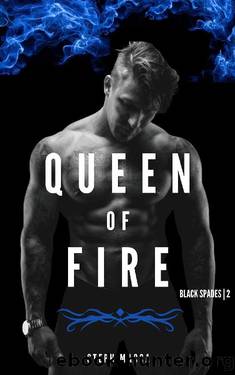 Queen of Fire: A Dark Reverse Harem Romance (Black Spades Trilogy - Book 2) by Steph Macca