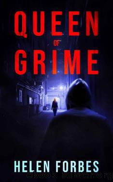 Queen of Grime by Helen Forbes