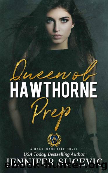 Queen of Hawthorne Prep (Hawthorne Prep Book 2) by Jennifer Sucevic