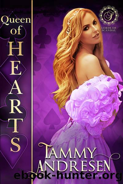 Queen of Hearts: Lords of Scandal by Tammy Andresen