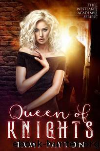 Queen of Knights (The Westlake Academy Series Book 3) by Tami Payton