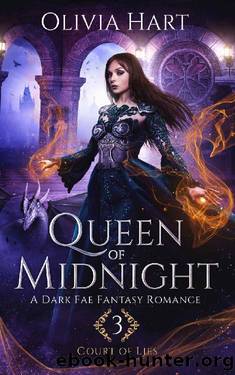 Queen of Midnight: A Dark Fae Fantasy Romance (Court of Lies Book 3) by Olivia Hart
