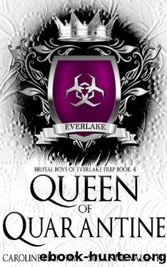 Queen of Quarantine (Brutal Boys of Everlake Prep Book 4) by Caroline Peckham & Susanne Valenti