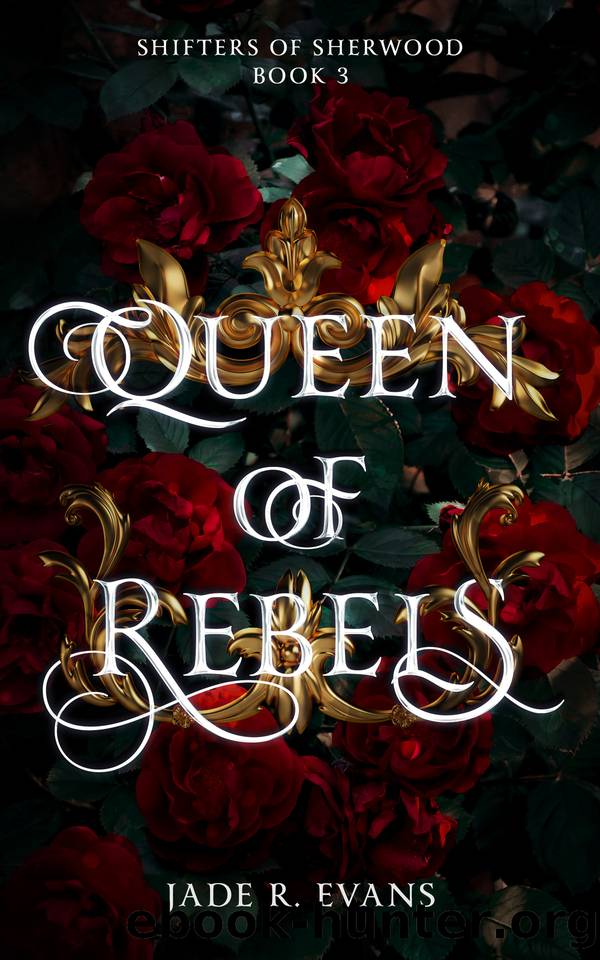 Queen of Rebels (Shifters of Sherwood Book 3) by Jade R. Evans