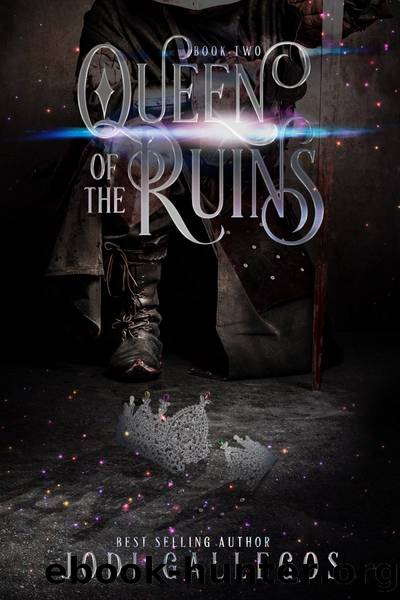 Queen of Ruins by Jodi Gallegos