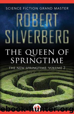 Queen of Springtime by Robert Silverberg