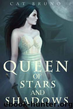 Queen of Stars and Shadows (Pathway of the Chosen) by Cat Bruno