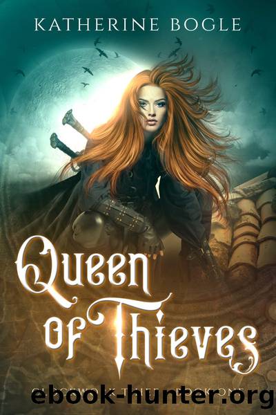 Queen of Thieves: Clockwork Thief Book One by Katherine Bogle