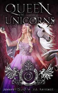 Queen of Unicorns by Jennifer Ellision & J.A. Armitage