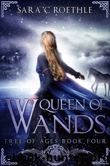 Queen of Wands: Book Four in the Tree of Ages Series by Roethle Sara C