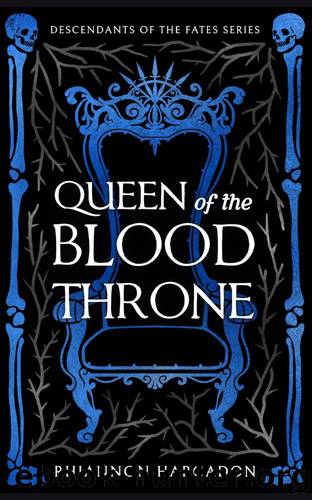 Queen of the Blood Throne (Descendants of The Fates Book 2) by Rhiannon Hargadon
