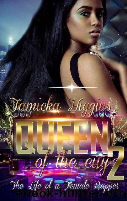 Queen of the City 2: The Life of a Female Rapper (An Urban Hood Drama) by Tamicka Higgins