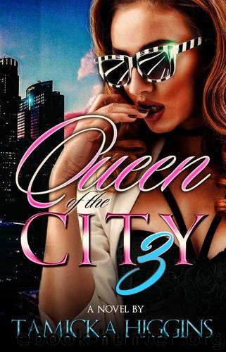 Queen of the City 3: The Life of a Female Rapper by Higgins Tamicka