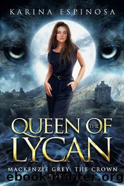 Queen of the Lycan by Karina Espinosa