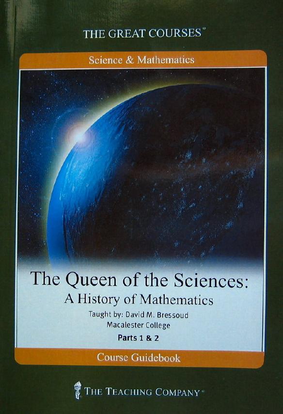 Queen of the Sciences by A History of Mathematics