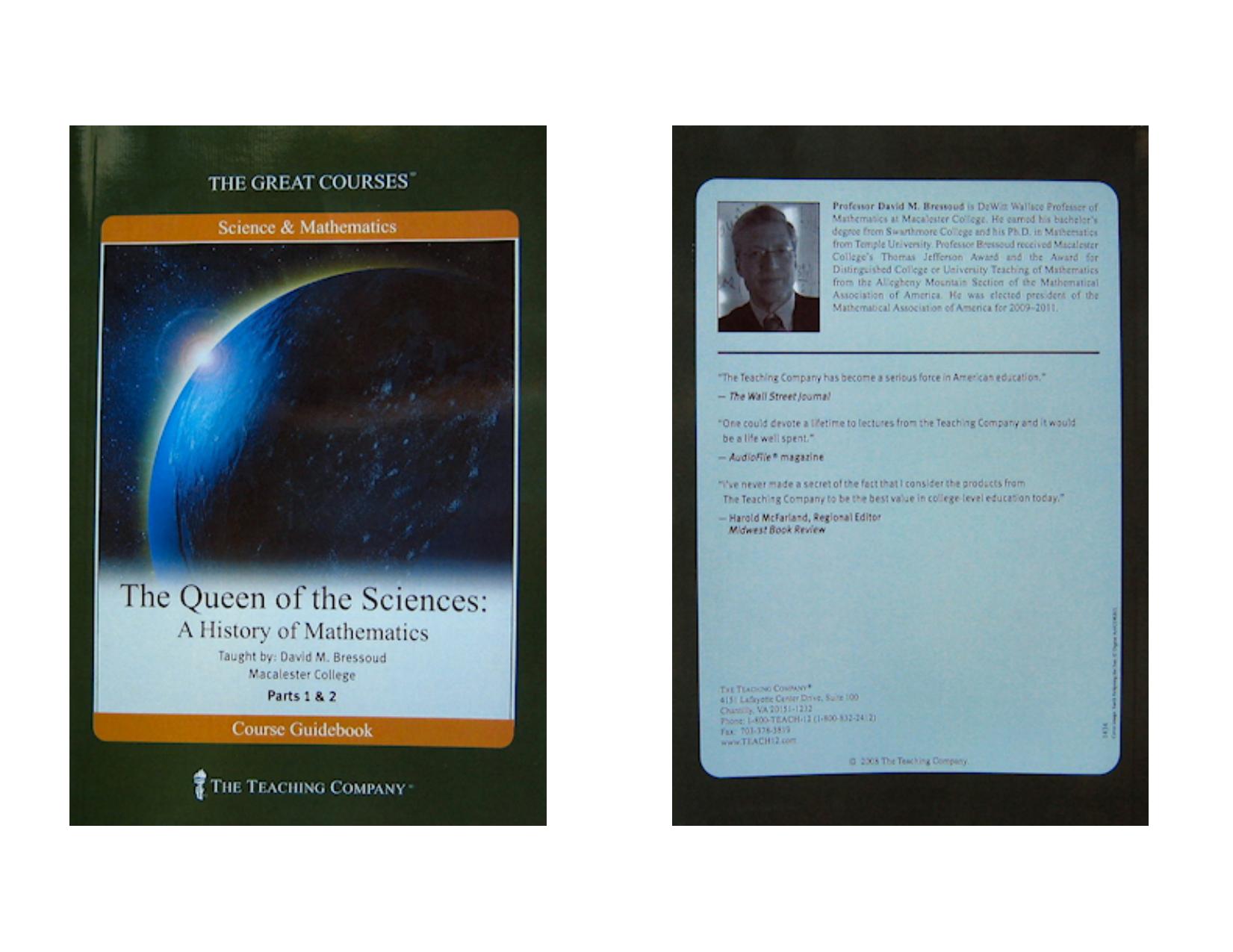 Queen of the Sciences: A History of Mathematics by The Teaching Company