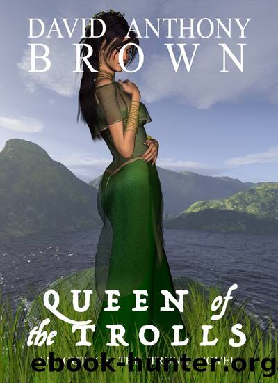 Queen of the Trolls by David Anthony Brown